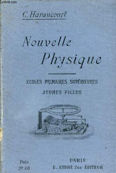 NOUVELLE PHYSIQUE - ECOLES PRIMAIRES SUPERIEURES JEUNES FILLES.