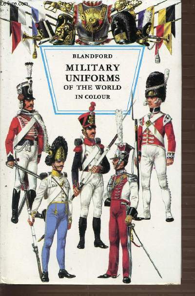 MILITARY UNIFORMS IN COLOUR.