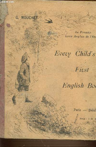 EVERY CHILD'S FIRST ENGLISH BOOK - LE PREMIER LIVRE ANGLAIS DE L'ENFANCE - ENSEIGNEMENT INTUITIF DE LA LANGUE ANGLAISE PAR L'IMAGE.
