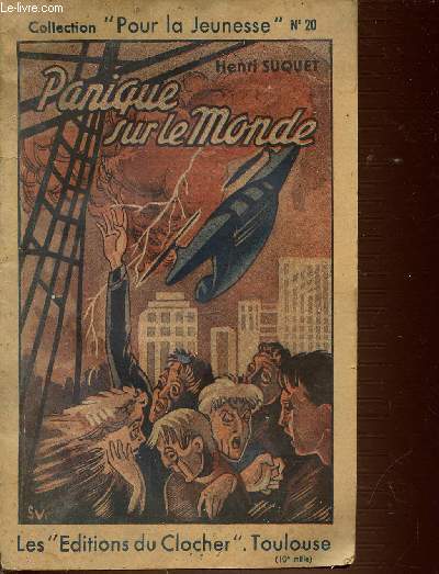 PANIQUE SUR LE MONDE N20 - LA GUERRE DES FORCES - COLLECTION POUR LA JEUNESSE.