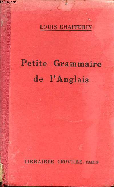 PETITE GRAMMAIRE DE L'ANGLAIS.