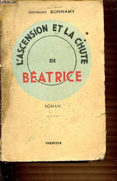 L'ASCENSION ET LA CHUTE DE BEATRICE.