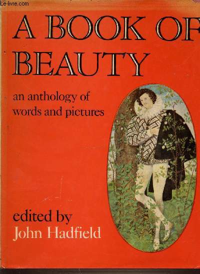 A BOOK OF BEAUTY AN ANTHOLOGY OF WORDS AND PICTURES.