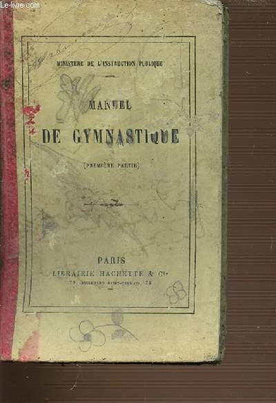 MANUEL DE GYMNASTIQUE - PREMIERE PARTIE.