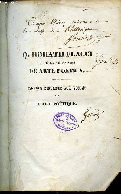 FLACCI HORATII Q. : EPISTOLA AD PISONES DE ARTE POETICA - EPITRE D'HORACE AUX PISONS SUR L'ART POETIQUE.