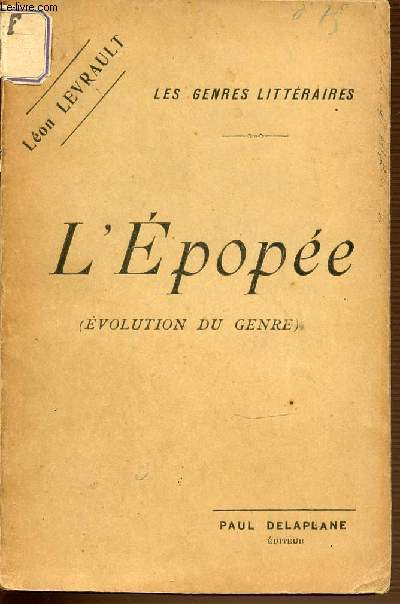 L'EPOPEE (EVOLUTION DU GENRE) - LES GENRES LITTERAIRES.