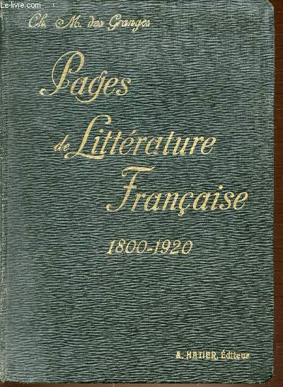 PAGES DE LITTERATURE FRANCAISE 1800-1920.