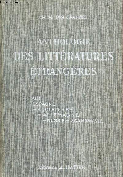 ANTHOLOGIE DES LITTERATURES ENTRANGERES - OUVRAGE CONFORME AUX PROGRAMMES DE 1925, A L'USAGE DES LYCEES, COLLEGES, ECOLES PRIMAIRES SUPERIEURES, ETC.