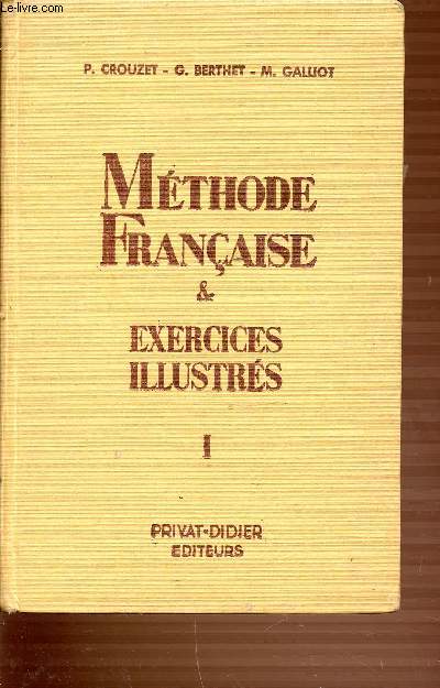 TOME 1 : METHODE FRANCAIS & EXERCICES ILLUSTRES.