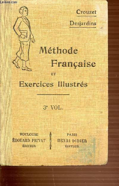TOME 3 : METHODE FRANCAIS & EXERCICES ILLUSTRES.