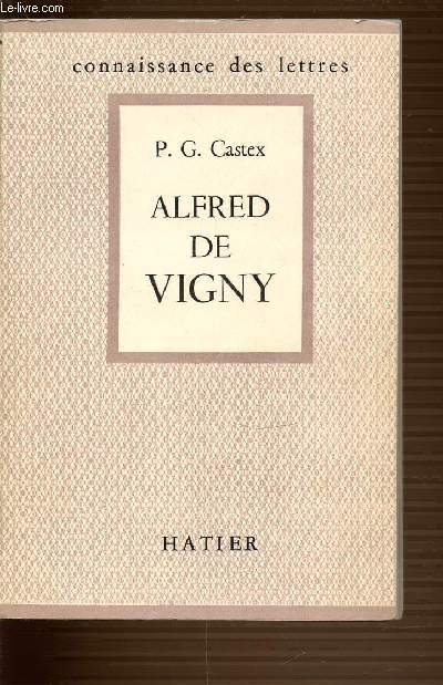 ALFRED DE VIGNY - CONNAISSANCE DES LETTRES N34.