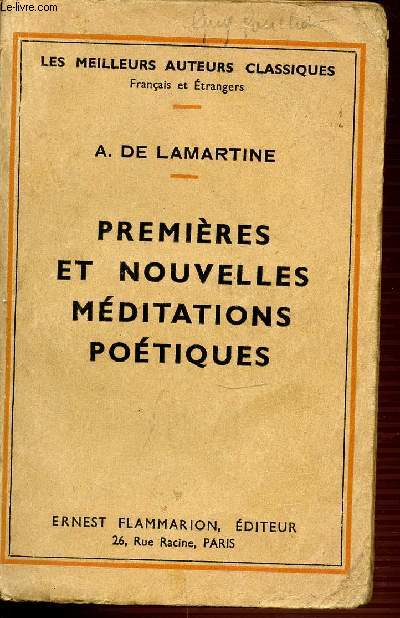 PREMIERES ET NOUVELLES MEDITATIONS POETIQUES - LES MEILLEURS AUTEURS CLASSIQUES.