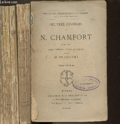 OEUVRES CHOISIES DE N. CHAMFORT EN 2 TOMES (1+2) PUBLIEES AVEC PREFACE, NOTES ET TABLES - NOUVELLE BIBLIOTHEQUE CLASSIQUE.