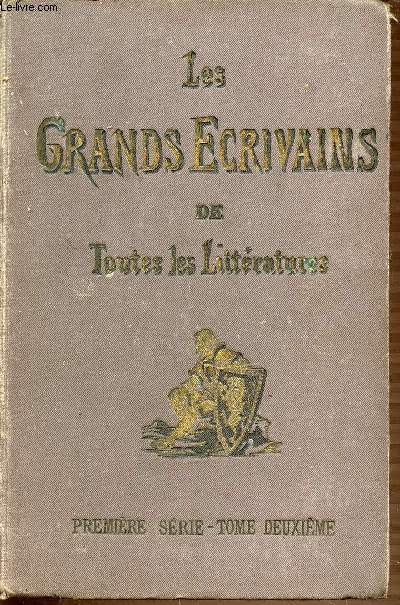 LES GRANDS ECRIVAINS DE TOUTES LES LITTERATURES : MARIVAUX. SENEQUE. LES GRANDS FABULISTES. CH DICKENS. FROISSART. MONTSABRE. MGR DUPANLOUP. CASIMIR DELAVIGNE. CHARLES LAMB. LA CHANSON DE ROLAND. EURIPIDE. MILLEVOYE. SOUMET. ANTONY DESCHAMPS. CHENEDOLLE..