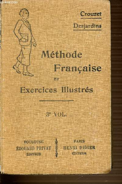 METHODE FRANCAISE ET EXERCICES ILLUSTRES - TROISIEME VOLUME.