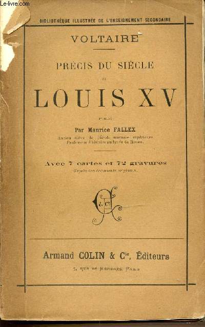 PRECIS DU SIECLE DE LOUIS XV - VOLTAIRE.
