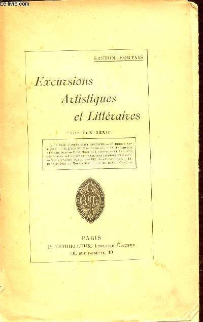 PREMIERE SERIE : LE BEAU D'APRES ST AUGUSTIN, RUINES ANTIQUES, L'ACROPOLE DE PERICLES, PARTHENON ET NOTRE-DAME, LA MORT DE LAOCOON, LES TROIS ROME, LE DOME D'ORVIETO, ETC. - EXCURSIONS ARTISTIQUES ET LITTERAIRES.