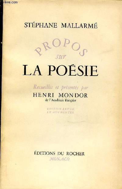 PROPOS SUR LA POESIE - RECUEILLIS ET PRESENTES PAR HENRI MONDOR.