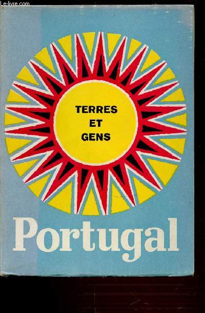 PORTUGAL - TERRES ET GENS.