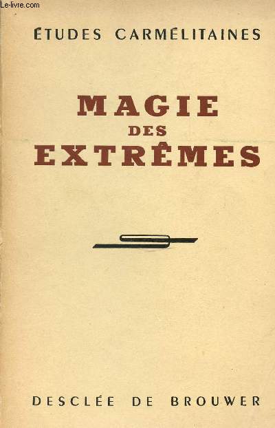 MAGIE DES EXTREMES - ETUDES CARMELITAINES.