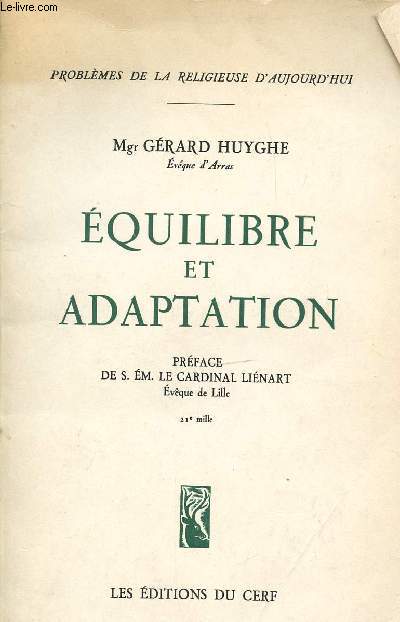 EQUILIBRE ET ADAPTATION - PREFACE DE S. EM. LE CARDINAL LIENART, EVEQUE DE LILLE.