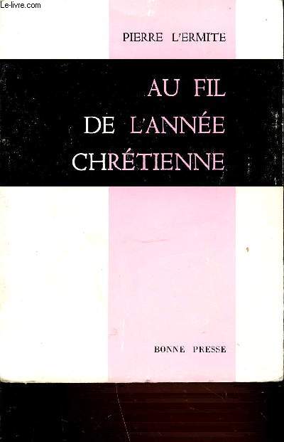 AU FIL DE L'ANNEE CHRETIENNE.