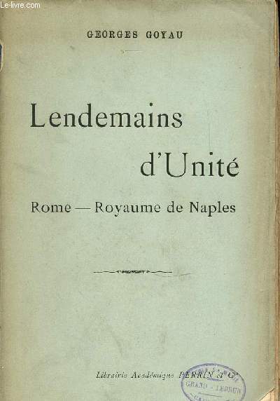 LENDEMAINS D'UNITE : ROME - ROYAUME DE NAPLES.