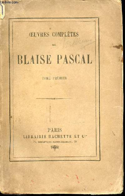 OEUVRES COMPLETES DE BLAISE PASCAL - TOME1.