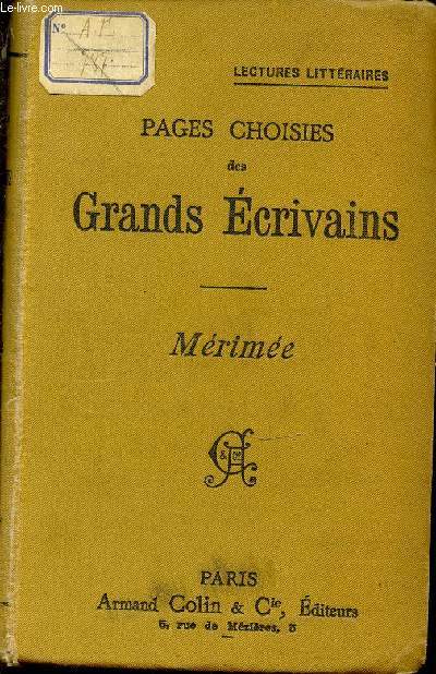 PAGES CHOISIS DES GRANDS ECRIVAINS : MERIMEE / LECTURES LITTERAIRES