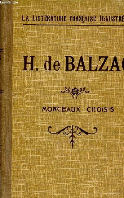 MORCEAUX CHOISIS : H. DE BALZAC / LA LITTERATURE FRANCAISE ILLUSTREE. COLLECTION MODERNE DE CLASSIQUES.