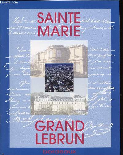 SAINTE MARIE - GRAND LEBRUN BORDEAUX.
