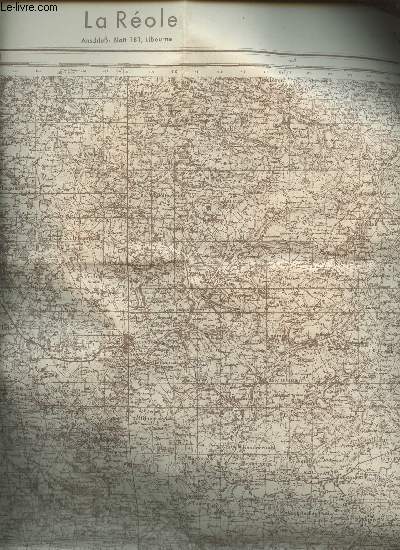 CARTE GITTER LAMBER, ZONE CENTRALE - LA REOLE / SONDERAUSGABE VI. 1940 / NR. 192. DIMENSION : 60 x 96 cm environ. FRANKREICH 1:80000.