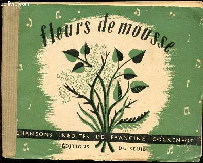 FLEURS DE MOUSSE - 27 CHANSONS INEDITES. DESSINS DE GUY GEORGET.