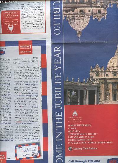 CARTE ROME IN THE JUBILEE YEAR. JUBILEE ITINERAIRES. LA ROMA DEL GIUILEO. DIMENSION : 59.5 x 92 cm environ.