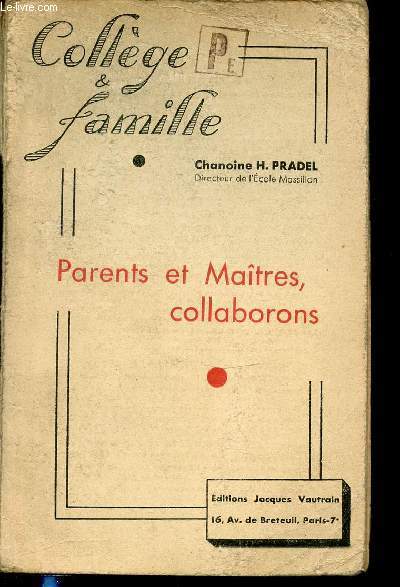 PARENTS ET MAITRES, COLLABORONS - COLLECTION 