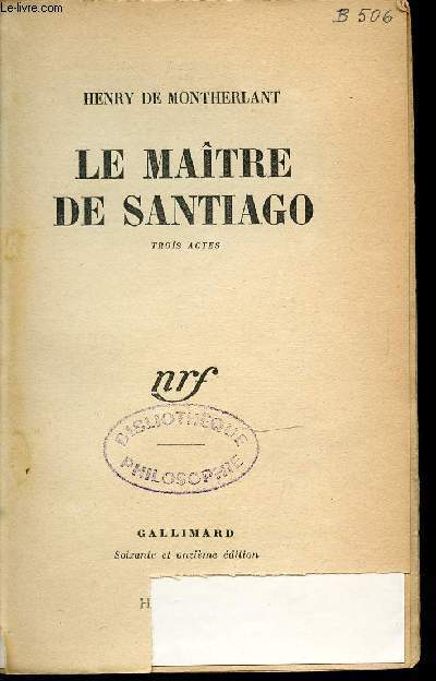 LE MAITRE DE SANTIAGO : TROIS ACTES.