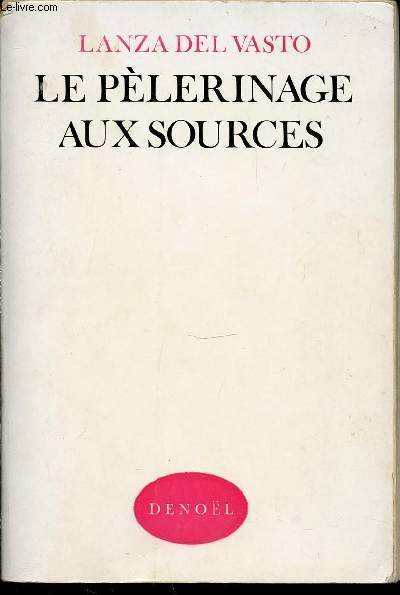 LE PELERINAGE AUX SOURCES
