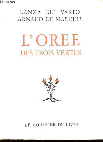 L'OREE DES TROIS VERTUS.