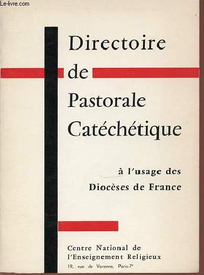 DIRECTOIRE DE PASTORALE CATECHETIQUE A L'USAGE DES DIOCESES DE FRANCE.