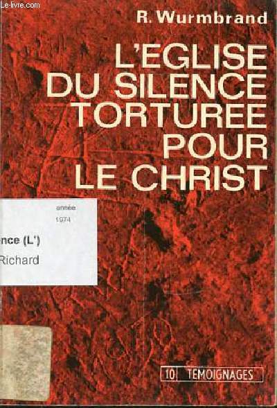 L'EGLISE DU SILENCE TORTUREE POUR LE CHRIST.
