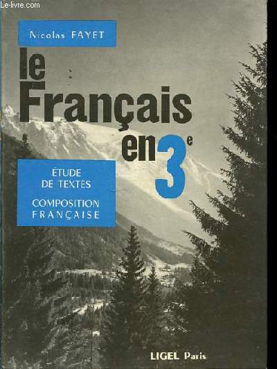 LE FRANCAIS EN 3EME - ETUDES DE TEXTES : COMPOSITION FRANCAISE.