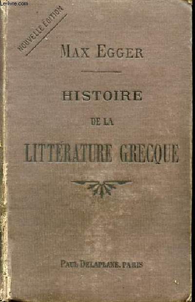 HISTOIRE DE LA LITTERATURE GRECQUE.