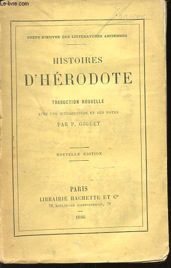 HISTOIRE D'HERODOTE - CHEFS-D'OEUVRE DES LITTERATURES ANCIENNES.
