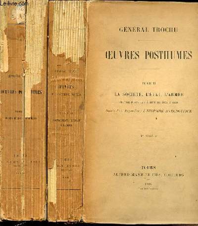 OEUVRES POSTHUMES EN 2 TOMES : TOME 1 (LE SIEGE DE PARIS / OEUVRE POSTHUME ECRITE DE 1878 A 1890) + TOME 2 (LA SOCIETE, L'ETAT, L'ARMEE / OEUVRE POSTHUME ECRITE DE 1874 A 1890 / SUIVI D'UN APPENDICE : L'HISTOIRE ANECDOTIQUE).