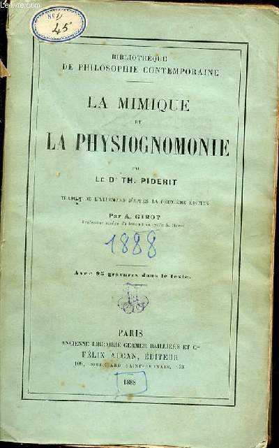 LA MIMIQUE ET LA PSYSIOGNOMONIE - BIBLIOTHEQUE DE PHILOSOPHIE CONTEMPORAINE.