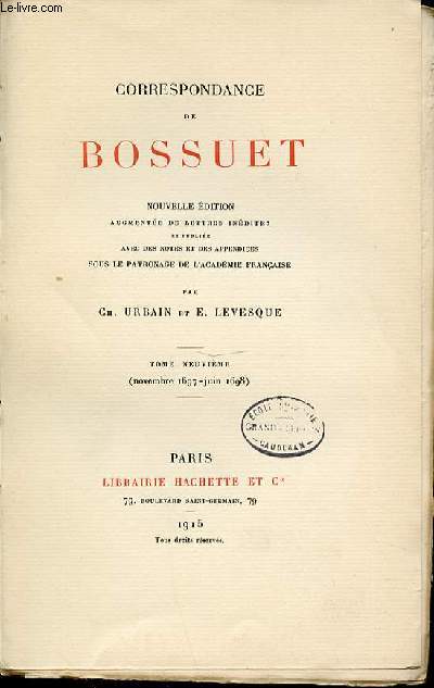 CORRESPONDANCE DE BOSSUET - TOME 9 : NOVEMBRE 1697-JUIN 1698.