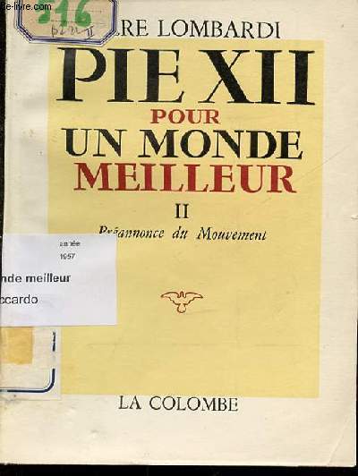 PIE XII POUR UN MONDE MEILLEUR - TOME 2 : PREANNONCE DU MOUVEMENT.