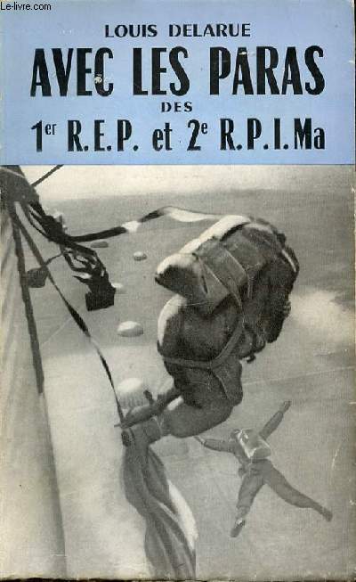 AVEC LES PARAS DES 1ER R.E.P. ET 2EME R.P.I. MA.