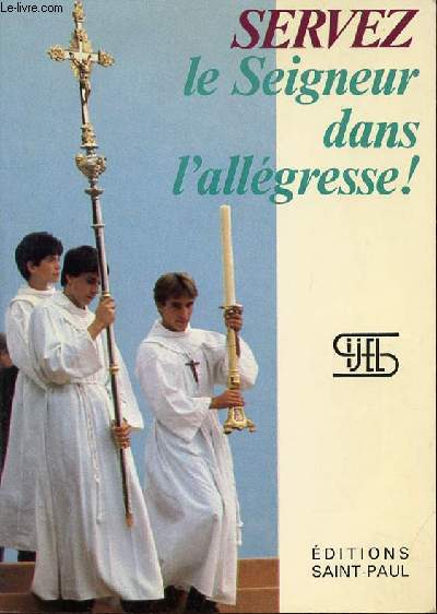 SERVEZ LE SEIGNEUR DANS L'ALEGRESSE.