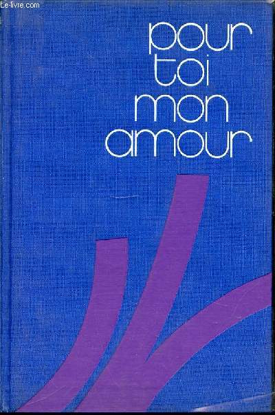 POUR TOI MON AMOUR.